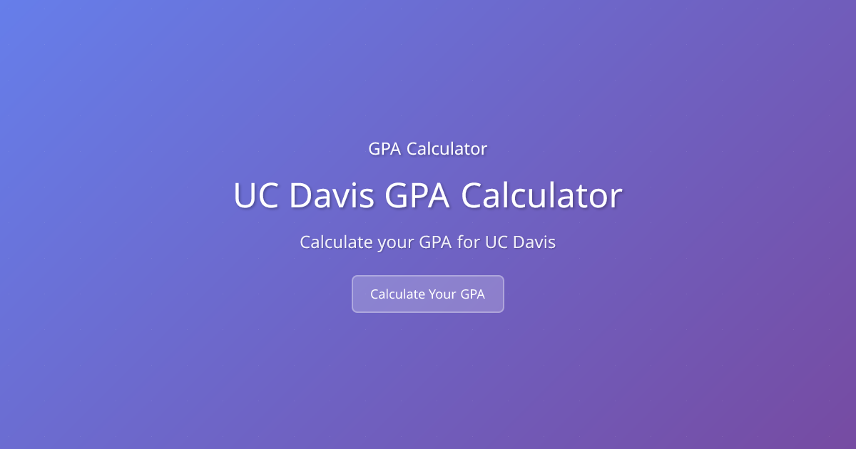 UC Davis GPA Calculator