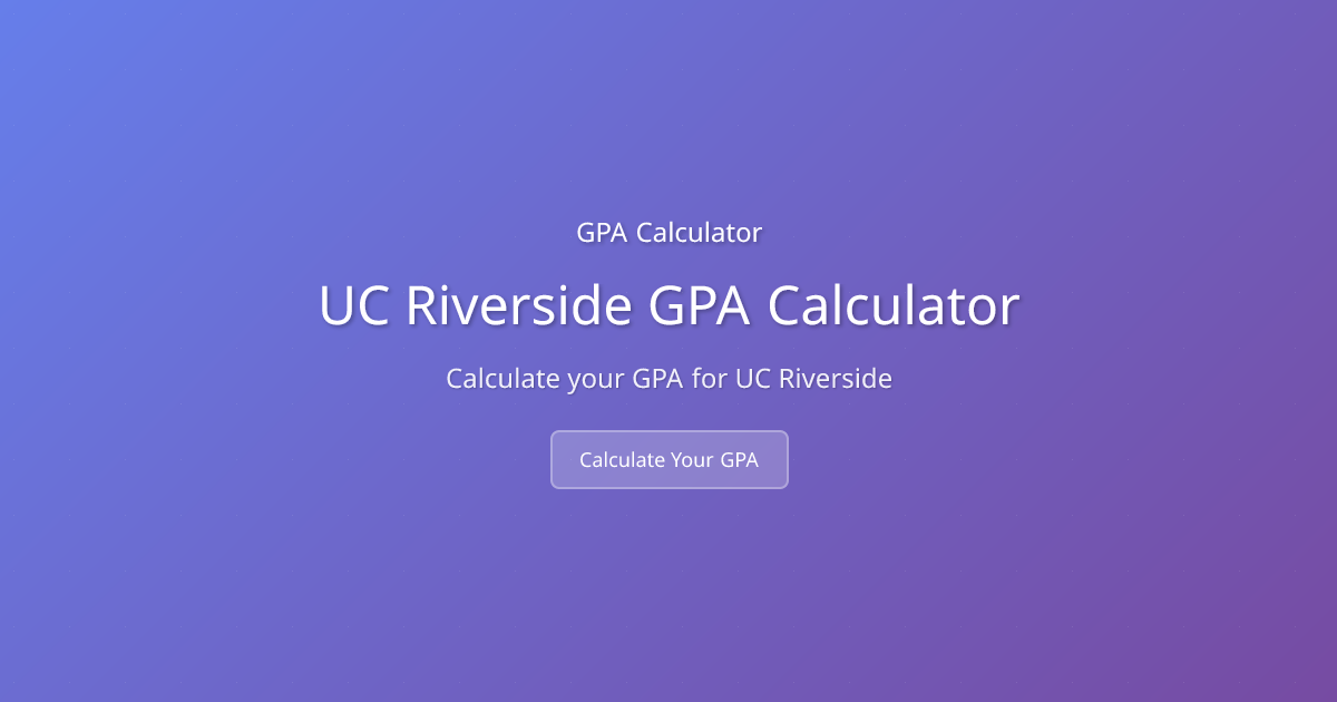 UC Riverside GPA Calculator