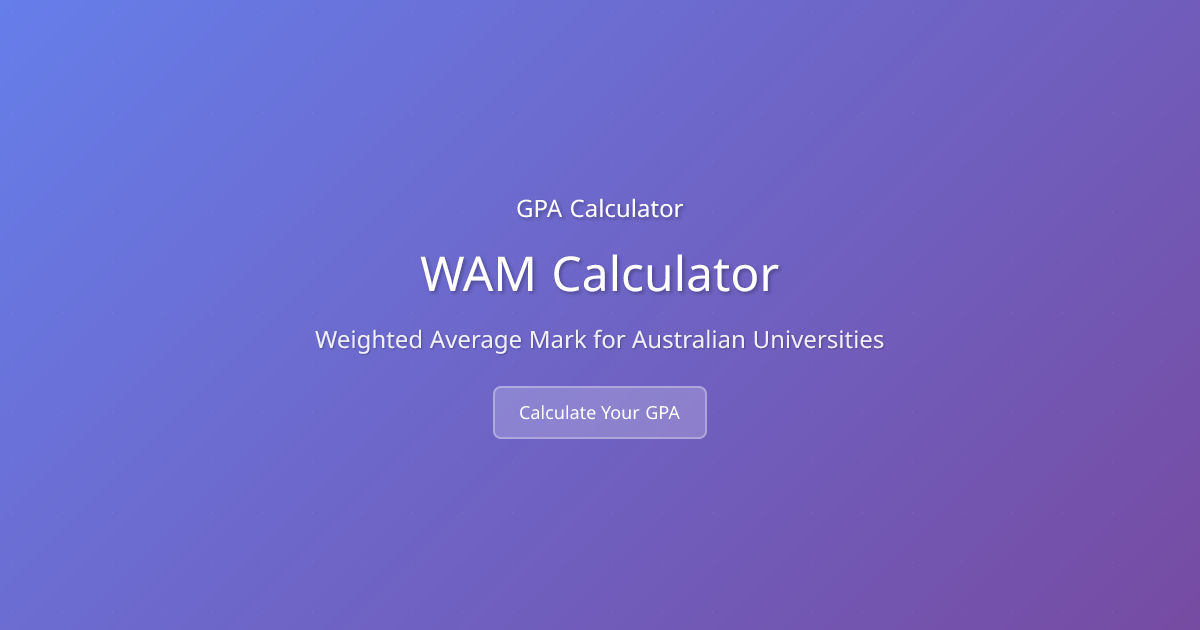 WAM Calculator – Weighted Average Mark for Australia